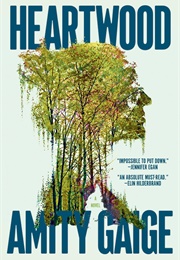 Heartwood (Amity Gaige)