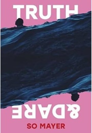 Truth & Dare (So Mayer)