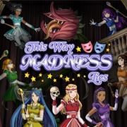This Way Madness Lies