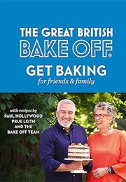 The Great British Bakeoff Get Baking for Friends and Family (Leith)