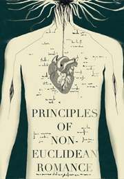 Principles of Non-Euclidean Romance (Ela Bambust)