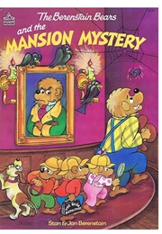 The Berenstain Bears and the Mansion Mystery (Stan & Jan Berenstain)