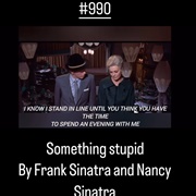 #585 Something Stupid by Frank Sinatra & Nancy Sinatra