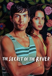 The Secret of the River (El Secreto Del Río) (2024)