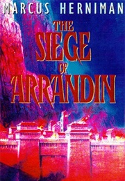 The Siege of Arrandin (Marcus Herniman)