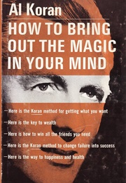 Bring Out the Magic in Your Mind (Al Koran)