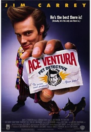 Ace Ventura: Pet Detective (1994)