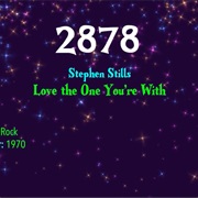 #8104 Love the One You're With by Stephen Stills