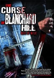The Curse of Blanchard Hill (2006)