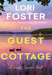 The Guest Cottage (Lori Foster)