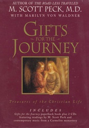 Gifts for the Journey: Treasures of the Christian Life (M. Scott Peck)