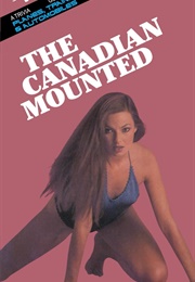 The Canadian Mounted: A Trivia Guide to "Planes, Trains and Automobiles" (Mark Leslie)