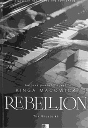 The Ghosts. Rebellion (Kinga Macowicz)