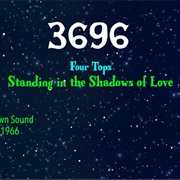#8329 Standing in the Shadows of Love by the Four Tops