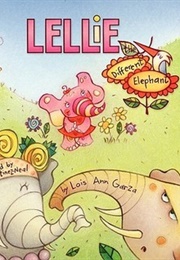 Lellie the Different Elephant (Lois Ann Garza)