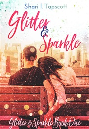 Glitter and Sparkle (Shari L. Tapscott)