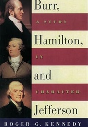 Burr, Hamilton, and Jefferson (Kennedy)