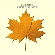 Blue Mink- A Time of Change