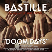 Doom Days (This Got Out of Hand Edition) - Bastille, 2019