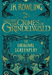 Fantastic Beasts: The Crimes of Grindelwald (Screenplay)
