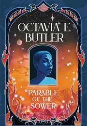 Parable of the Sower (Octavia E. Butler)