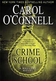 Crime School (Carol O'Connell)