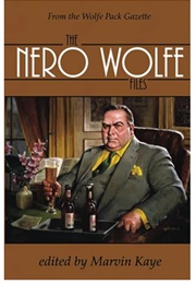 The Nero Wolfe Files (Edited by Marvin Kaye)