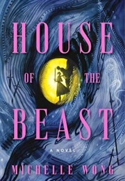 House of the Beast (Michelle Wong)