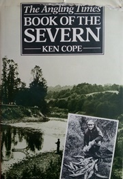 The Angling Times Book of the Severn (Cope, Ken)