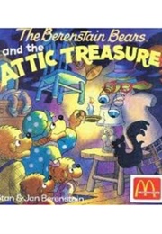 The Berenstain Bears and the Attic Treasure (Stan & Jan Berenstain)