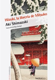 Hôzuki, La Librería De Mitsuko (Aki Shimazaki)
