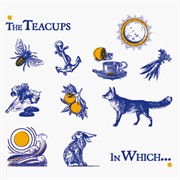 The Teacups - In Which