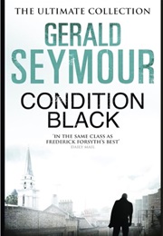 Condition Black (Gerald Seymour)
