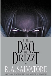 The Dao of Drizzt (R.A. Salvatore)