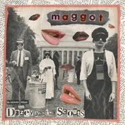 Maggot - Dazey and the Scouts