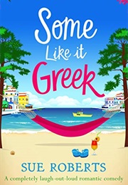 Some Like It Greek (Sue Roberts)