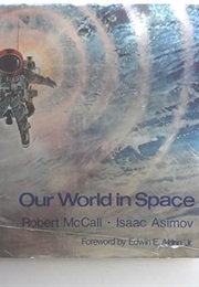 Our World in Space (Isaac Asimov & Robert McCall)