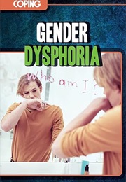 Gender Dysphoria (Rose McCarthy)