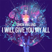 Simon Viklund - I Will Give You My All 2017