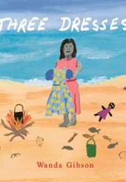 Three Dresses (Wanda Gibson)