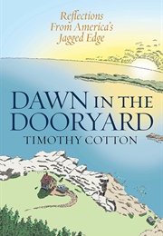 Dawn in the Dooryard (Tim Cotton)