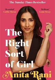 The Right Sort of Girl (Anita Rani)