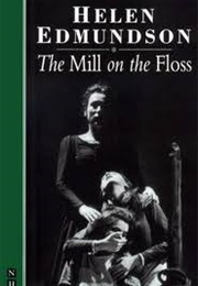 Mill on the Floss (Edmundson, Helen)