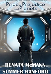 Pride & Prejudice and Planets (Renata McMann)
