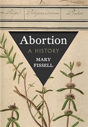 Abortion: A History (Mary Fissell)