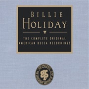 The Complete Decca Recordings - Billie Holiday