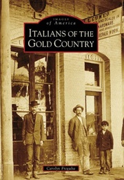 Italians of the Gold Country (Carolyn Fregulia)