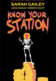 Know Your Station (Sarah Gailey)