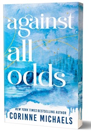Against All Odds (Corinne Michaels)