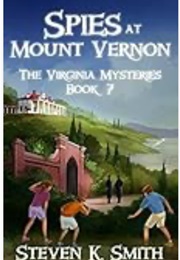 Spies at Mount Vernon (Steven K. Smith)